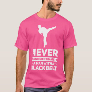 Camiseta Mens Nunca Subestimam Um Homem Cinturão Negro