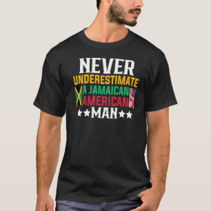 Camiseta Mens Nunca Subestimam Um Homem Jamaicano-Americano