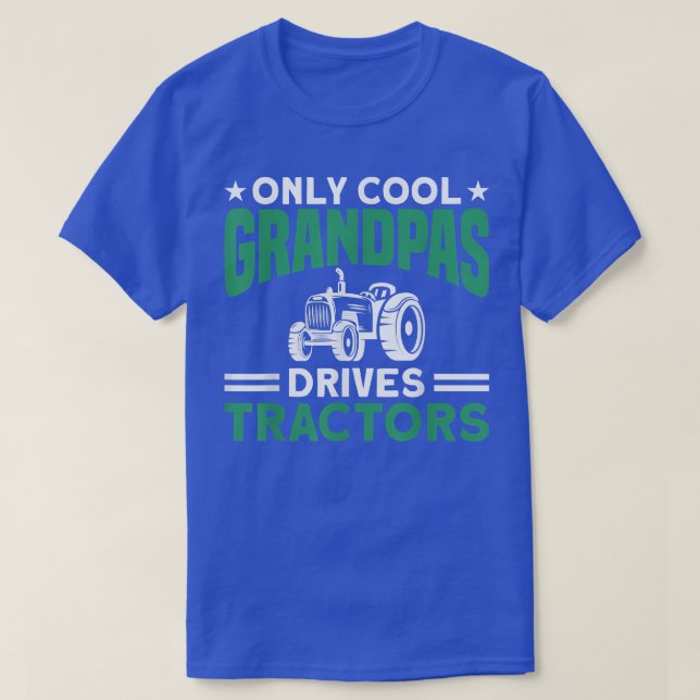 Camiseta Mens Only Cool Grandpas Drives Tractors Farmer  (Frente do Design)