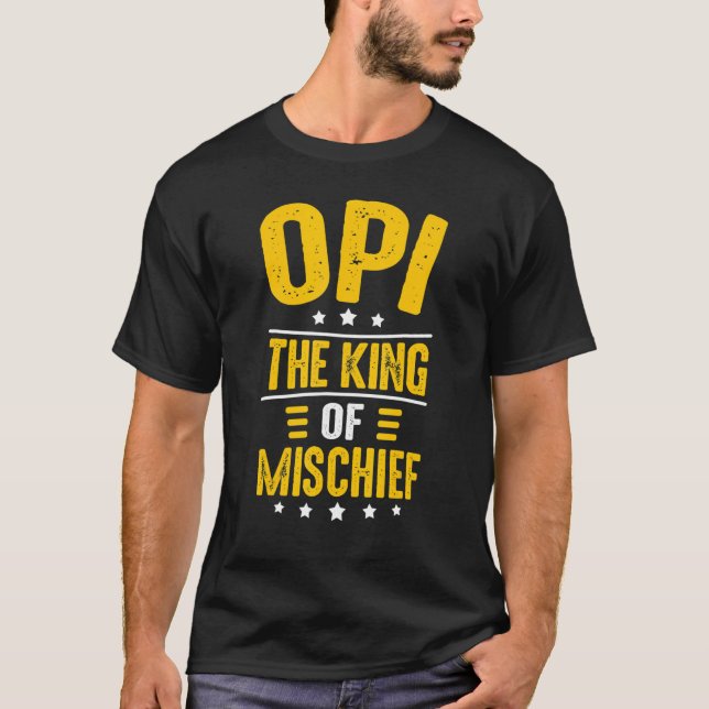 Camiseta Mens Opi Idea For Men  Grandpa Opi King Of Mischie (Frente)