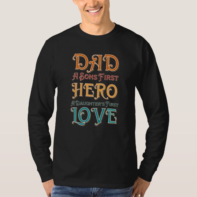 Camiseta Mens Pai Filho Primeiro Herói Filhas Primeiro Amor (Frente)