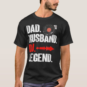 Camiseta Mens Pai Husband DJ Legend - Artista Musical DJ