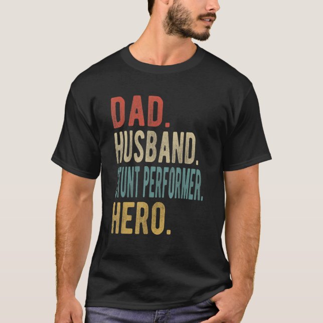 Camiseta Mens Pai Husband Stunt Performer Hero (Frente)