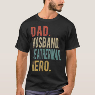 Camiseta Mens Pai Husband Weatherman Hero