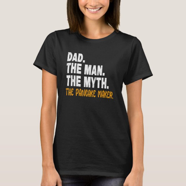 Camiseta Mens Pai o mito da panqueca (Frente)