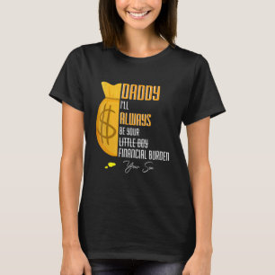 Camiseta Mens Pai Que Eu Sempre Serei O Seu Encargo Finance