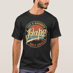 Camiseta Mens PAPA Como Um Avô Engraçado Pai Definição 