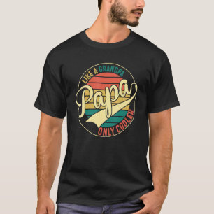 Camiseta Mens Papa Como Um Avô Engraçado Pai Definição Papa