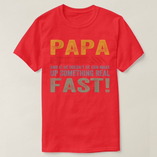 Camiseta Mens Papa sabe tudo Dia de os pais Vi do vovô (Frente do Design)