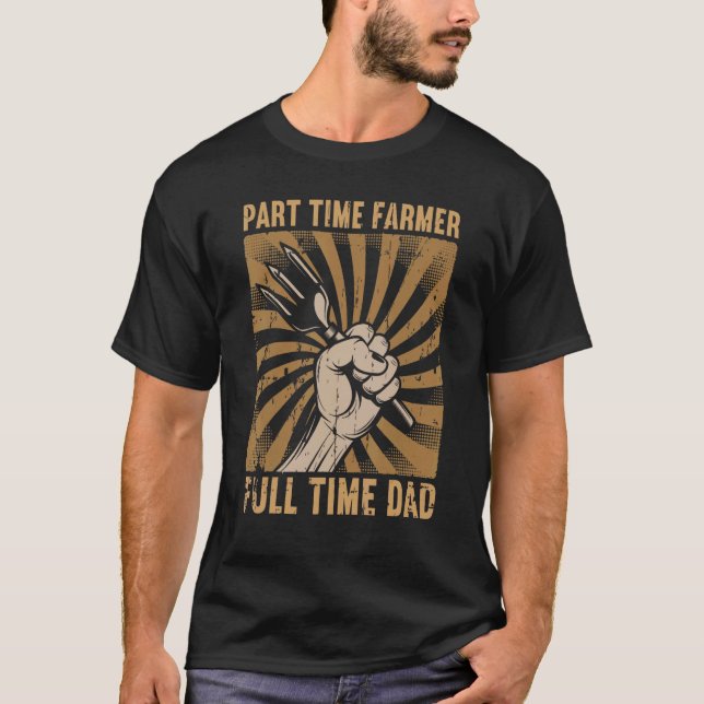 Camiseta Mens part time Farmer Time Pai Papa Farmer Da (Frente)