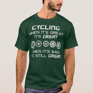 Camiseta Mens pedalando quando é Excelente É Excelente quan