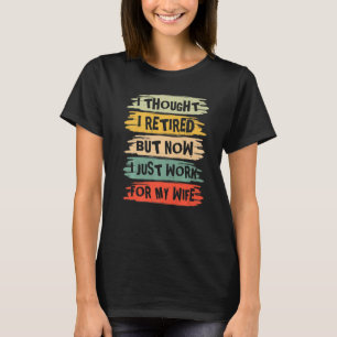 Camiseta Mens Pensei Que Me Aposentava Mas Agora Trabalho P