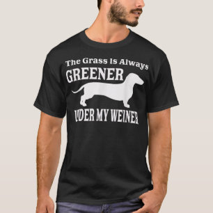 Camiseta Mens Pet Owner The Grass Is Always Greener Under M