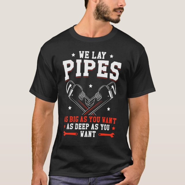 Camiseta Mens Plumber Gag Nós Colocamos Pipes Tão Grandes Q (Frente)