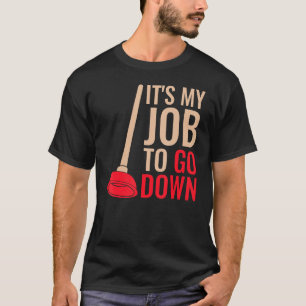 Camiseta Mens Plumber Piada É meu dever descer