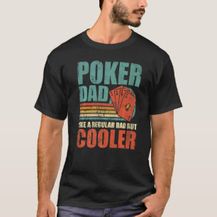 Camiseta Mens Poker Pai Como Um Pai Regular Mas Fath Mais F