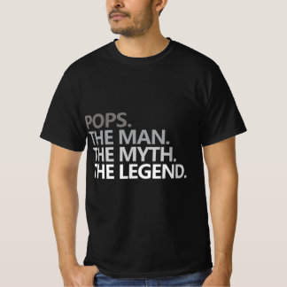 Camiseta Mens POP O HOMEM O MITO O Dia de os pais DA LEGEND