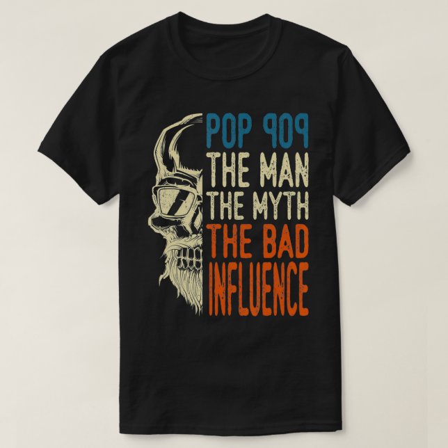 Camiseta Mens Pop Pop O Homem O Mito A Má Influência F (Frente do Design)
