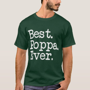 Camiseta Mens Poppa Gift Best Poppa Nunca