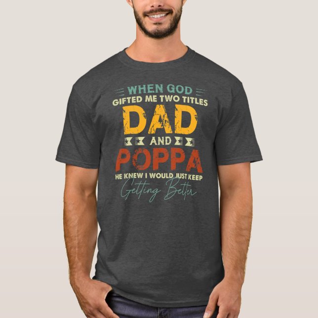 Camiseta Mens Poppa s for Men I have Two Títulos Pai (Frente)