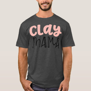 Camiseta Mens Pottery Presentes Para Mulheres Mamãe Clay M