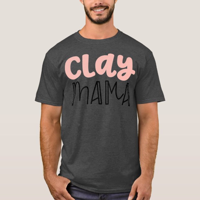 Camiseta Mens Pottery Presentes Para Mulheres Mamãe Clay Ma (Frente)