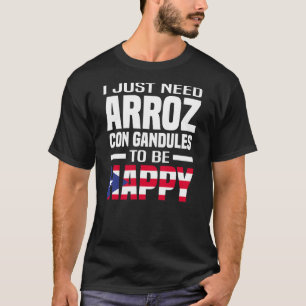 Camiseta Mens, Preciso Que Arroz Con Gandules Seja Feliz