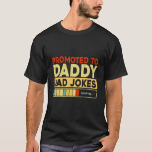 Camiseta Mens Promovidos Ao Carregamento Do Pai Pai Piadas