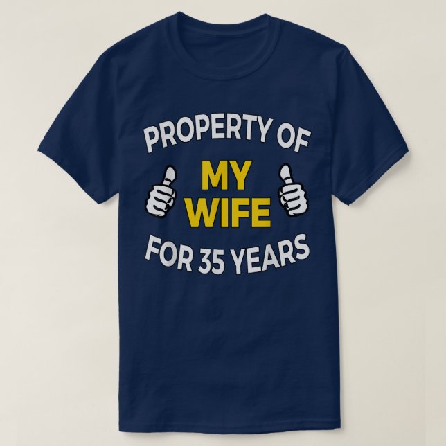 Camiseta Mens Property of my Wife for 35 Years T  Anniversa (Frente do Design)