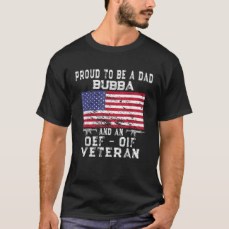 Camiseta Mens Proud Pai Bubba OEF Veterano OIF Bandeira dos