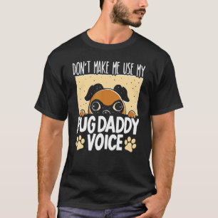 Camiseta Mens Pug Pai Cachorro Criador Cachorro Proprietári