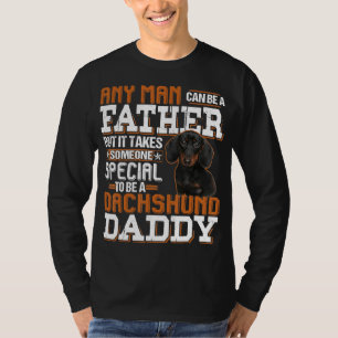 Camiseta Mens Qualquer Homem Pode Ser Pai Alguém Dachado Es