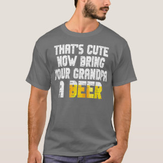 Camiseta Mens Que São Bons Agora Tragam Uma Cerveja Para O
