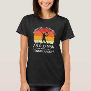 Camiseta Mens Racquet Nunca Subestima Um Velho Com Um