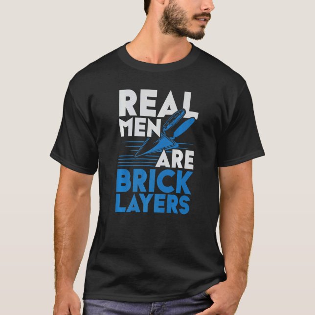 Camiseta Mens Real Men Are Bricklayers Bircklaying Bricks J (Frente)