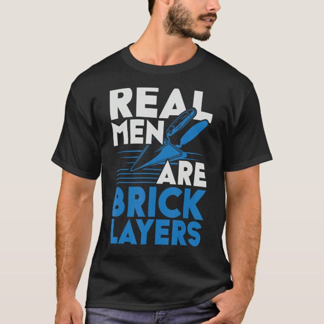 Camiseta Mens Real Men Are Bricklayers Bircklaying Bricks J (Frente)