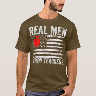 Camiseta Mens Real Men Marry Teachers Funny Teachers Husban