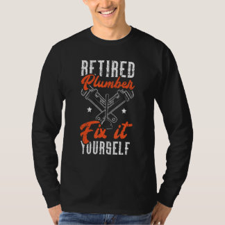 Camiseta Mens Retired Plumber Fix It Yourself Plumbing Drai