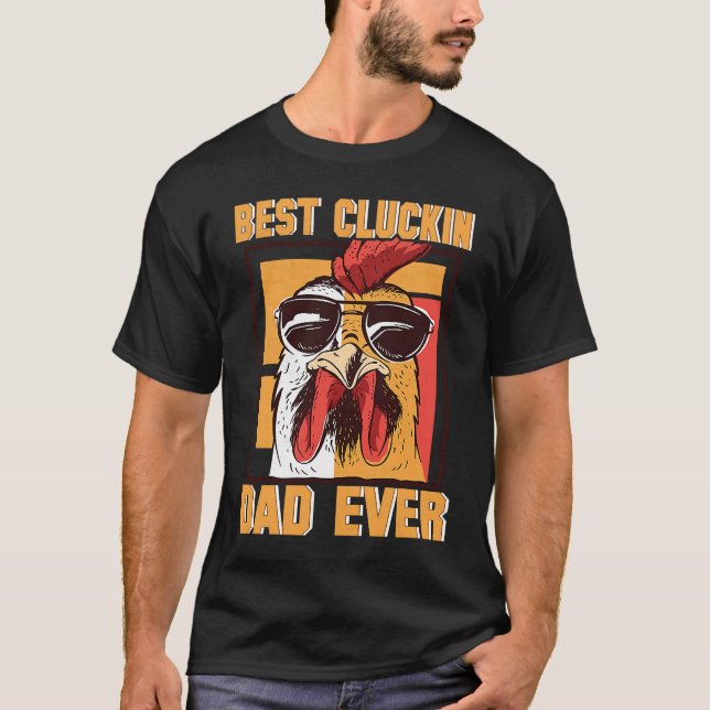 Camiseta Mens Retro Best Cluckin Dad Ever Chicken Dad Roost (Frente)