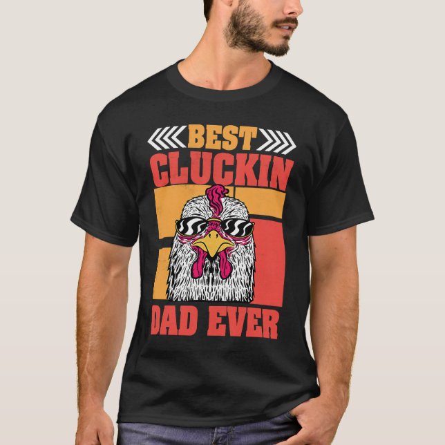 Camiseta Mens Retro Best Cluckin Dad Ever Chicken Dad Roost (Frente)