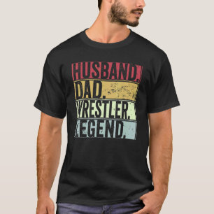 Camiseta Mens Retro Husband Pai Wrestler Legend For Fathe