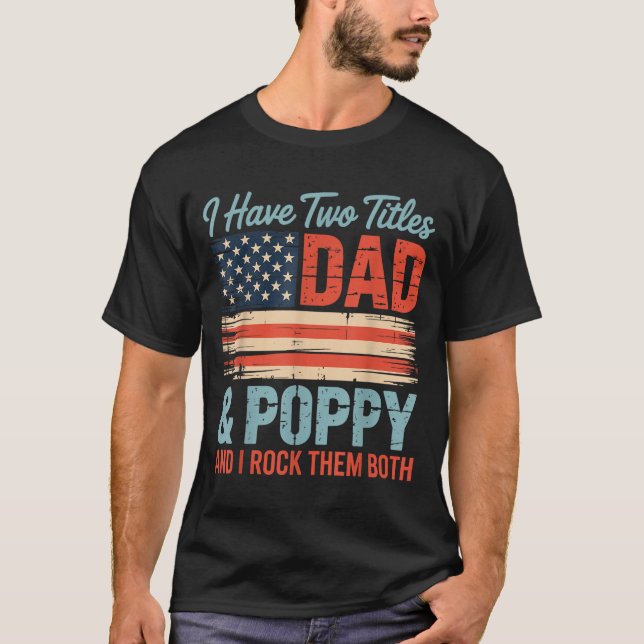 Camiseta Mens Retro I Have Two Titles Dad &amp; Ppy I Rock  (Frente)