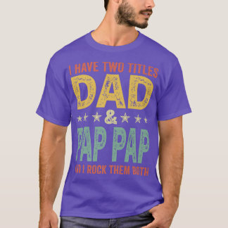Camiseta Mens Retro I Possui Dois Títulos Pai E Pap Pap Fae