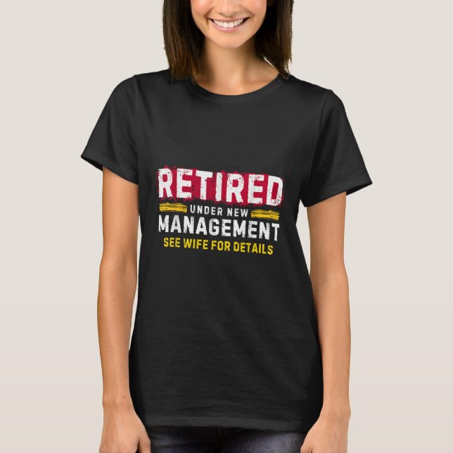 Camiseta Men's Retro Retired Under New Management See Wife  (Frente)