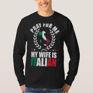Camiseta Mens Rezam Por Mim Minha Esposa É Italiana 2