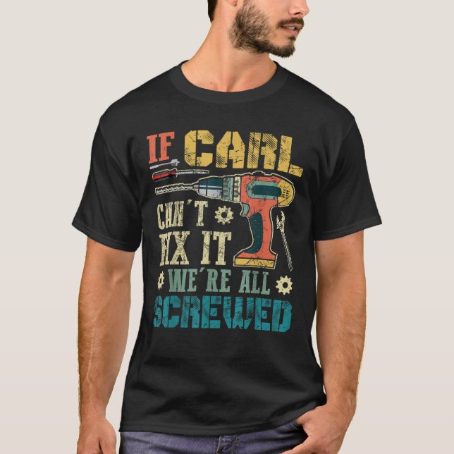 Camiseta Mens se Carl não consegue consertar estamos todos  (Frente)