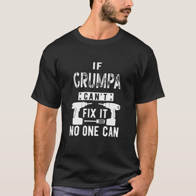 Camiseta Mens se Grumpa não consegue consertá-lo Ninguém po (Frente)