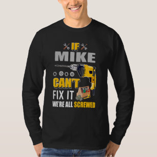 Camiseta Mens Se Mike Consegue Corrigi-Lo Homem 1