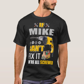 Camiseta Mens Se Mike Consegue Corrigi-Lo Homem 1