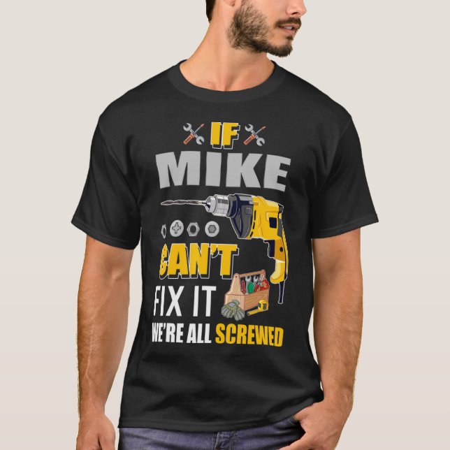 Camiseta Mens Se Mike Consegue Corrigi-Lo Homem 1 (Frente)